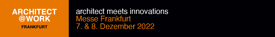 7. und 8. Dezember 2022 | ARCHITECT@WORK in Frankfurt am Main
