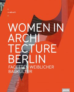 Buchcover „Women in Architecture Berlin: Facetten weiblicher Baukultur“