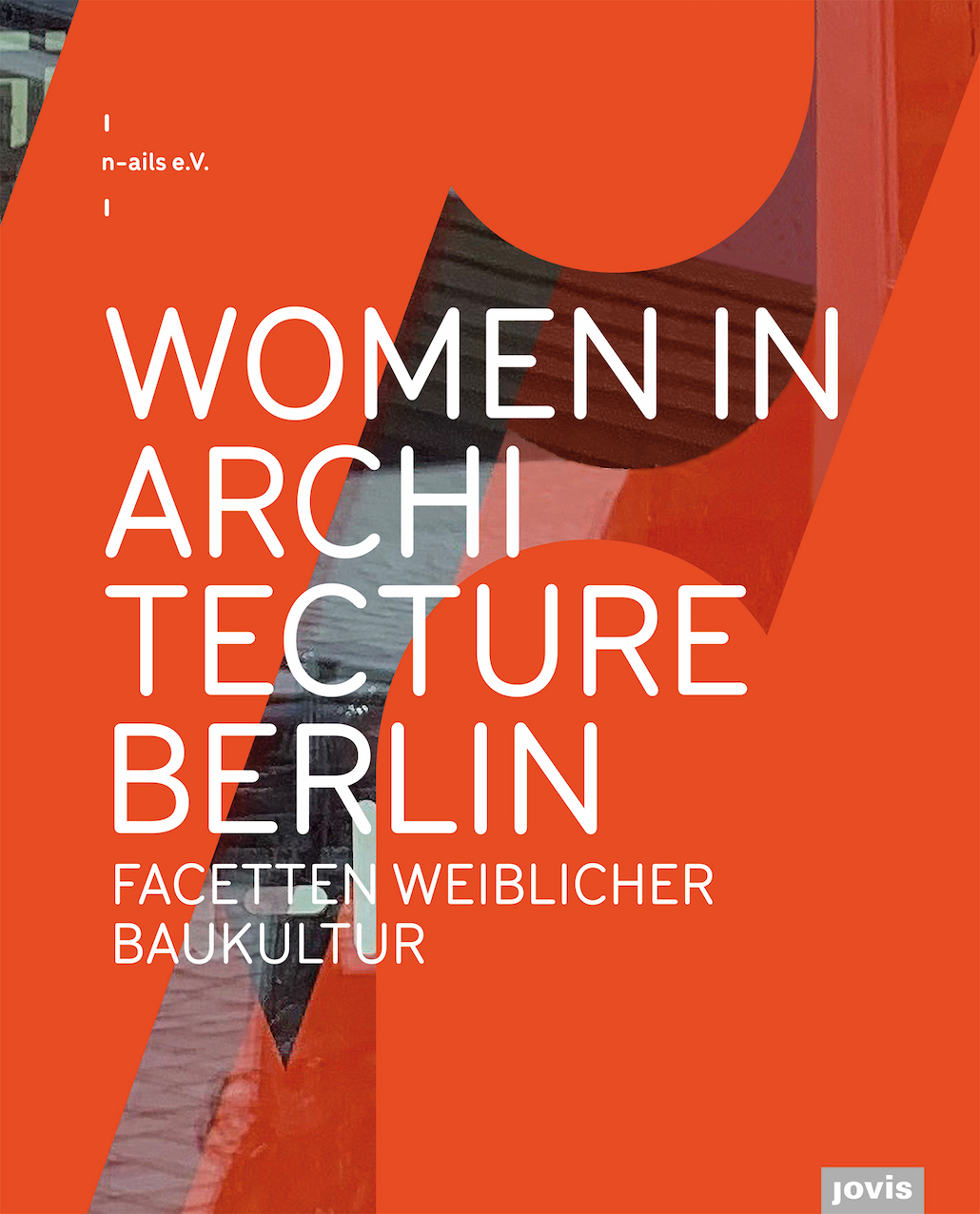 Buchcover „Women in Architecture Berlin: Facetten weiblicher Baukultur“