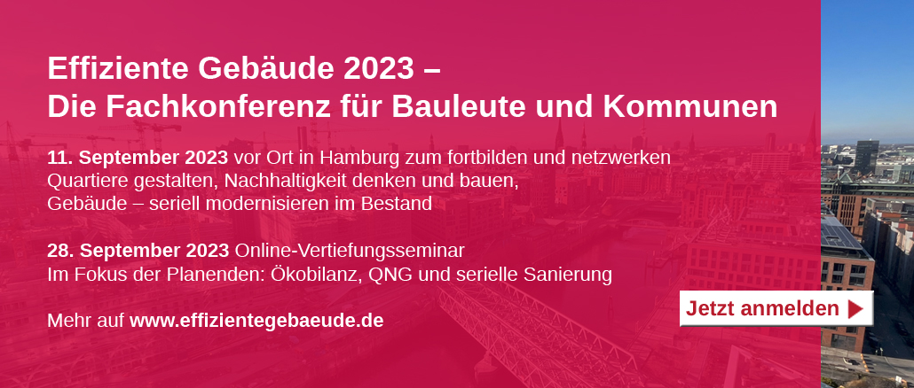 11. September und 28. September 2023 | Hamburger Fachkonferenz „Effiziente Gebäude 2023“