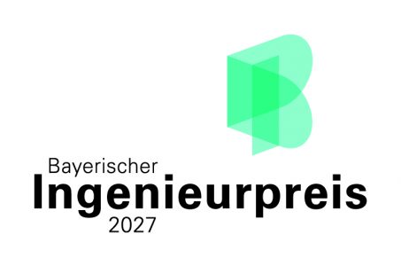 Bayerischer Ingenieurpreis 2027 ausgelobt