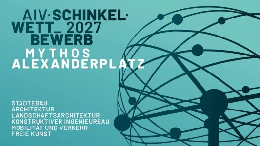 Schinkel-Wettbewerb 2027: Mythos Alexanderplatz in Berlin