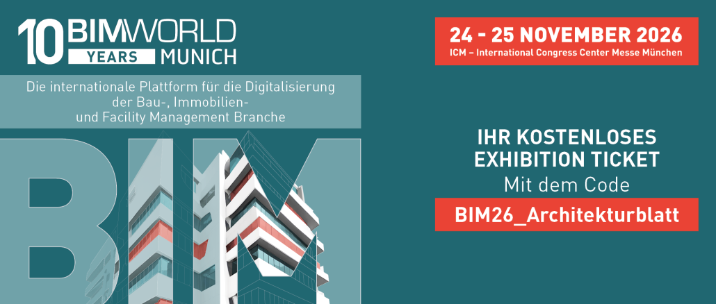 BIM World MUNICH 2026: 10 Jahre digitale Transformation